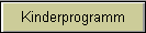 Kinderprogramm